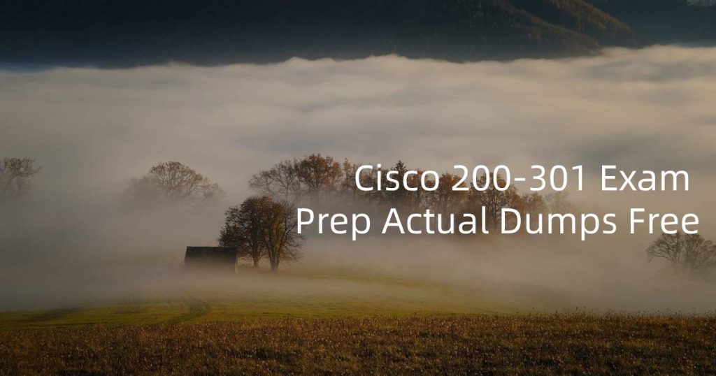 Cisco 200-301 Exam Dumps Free 