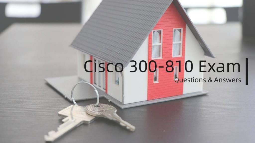 Cisco 300-810 Exam
