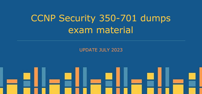 CCNP Security 350-701 dumps exam material